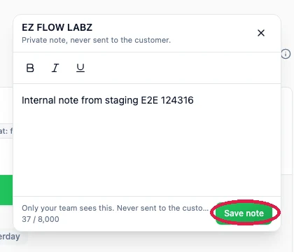 The notes panel for a conversation, with the Save note button circled. It says the note is private and never sent to the customer